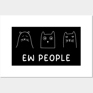 Cat Funny Ew People Meowy Cat Lover Posters and Art